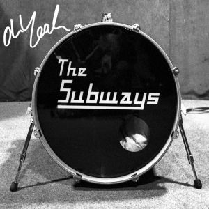 ดาวน์โหลดและฟังเพลง Oh Yeah พร้อมเนื้อเพลงจาก The Subways