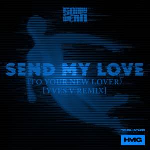 อัลบัม Send My Love (To Your New Lover) [Yves V Remix] ศิลปิน Sonny Wern