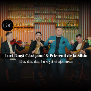 Album Da,da, da, Tu esti viata mea from Luci Duga Carasanu
