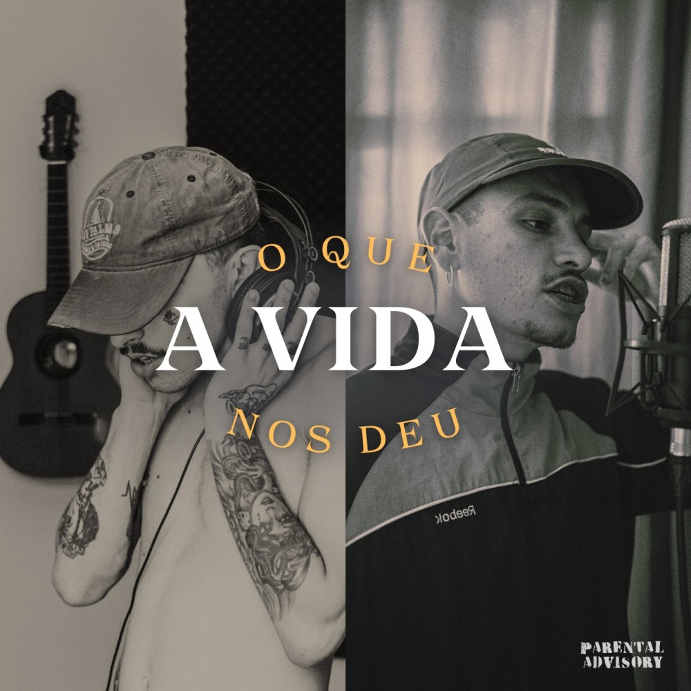 O QUE A VIDA NOS DEU (Explicit)