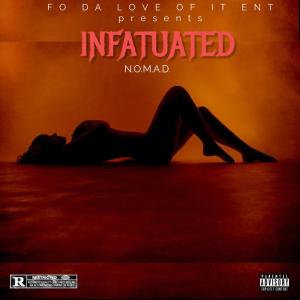 N.O.M.A.D.的專輯Infatuated (Explicit)