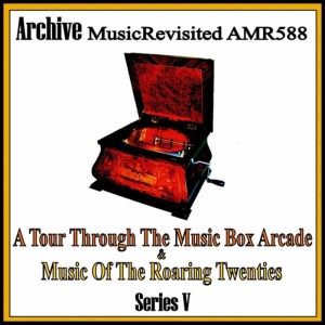 收聽Presented By Horn's Cars of Yesterday的A Tour Through the Music Box Arcade, Part 1-1歌詞歌曲