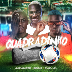Dj Cuca Mix的專輯Quadradinho (Explicit)