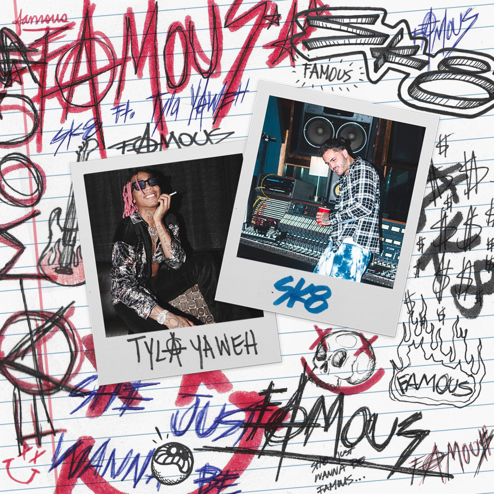 Famous (feat. Tyla Yaweh) (Explicit)