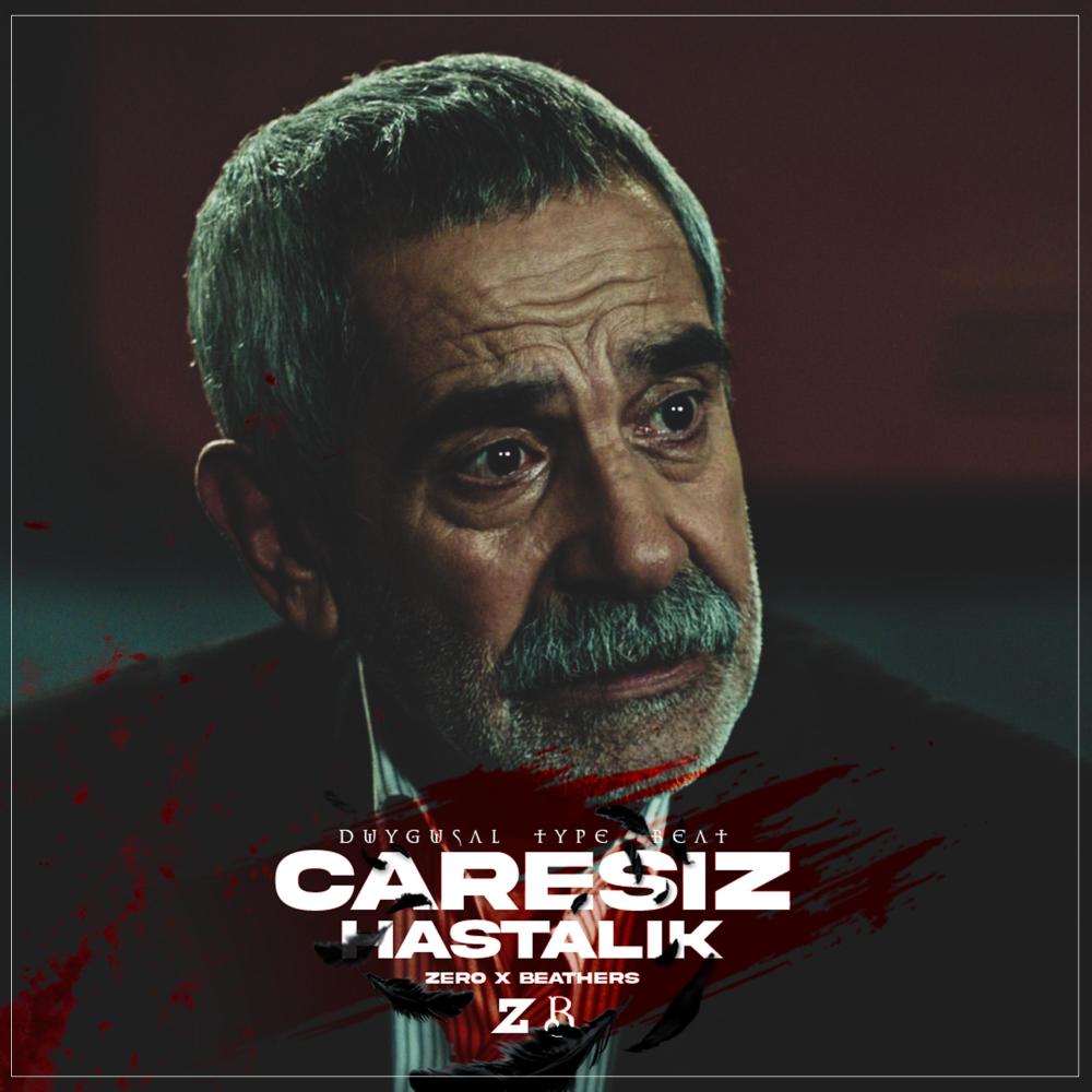 Çaresiz Hastalık (feat. Zero Beats)
