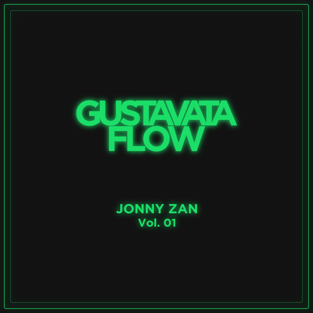 Jonny Zan: Gustavata Flow, Vol. 01 (Explicit)