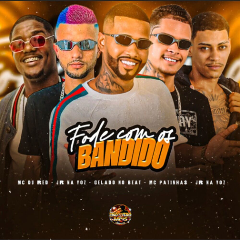 Fode Com os Bandido