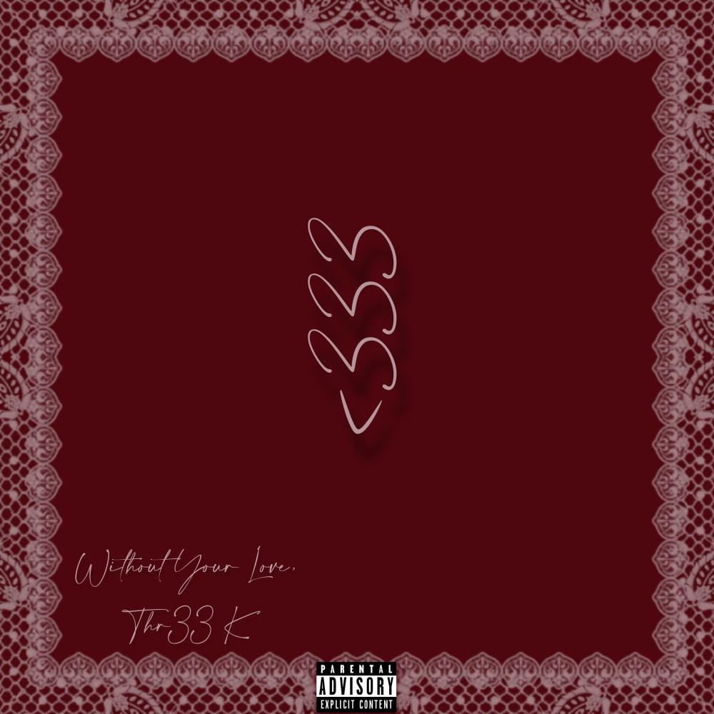 Without Your Love (Explicit)