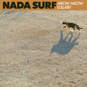 Nada Surf的專輯Meow Meow Lullaby