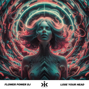 Listen to Lose Your Head song with lyrics from Flower Power DJ