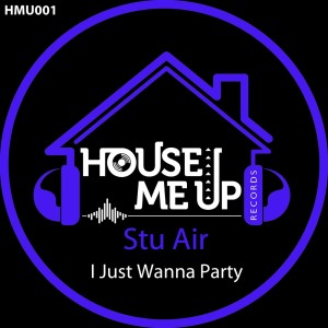 Album I Just Wanna Party from Stu Air