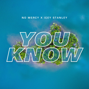 Listen to You Know song with lyrics from No Mercy
