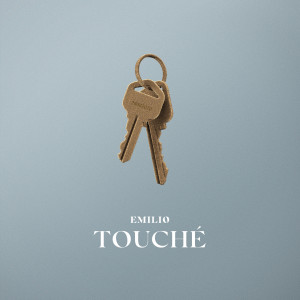 ดาวน์โหลดและฟังเพลง Touché (Explicit) พร้อมเนื้อเพลงจาก Emilio