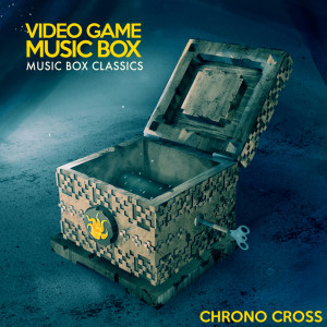 Music Box Classics: CHRONO CROSS