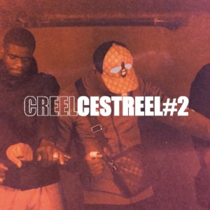 Listen to #CESTREEL2 song with lyrics from Creel
