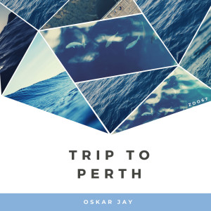 Album Trip to Perth oleh Oskar Jay