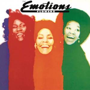 The Emotions的專輯Flowers (Bonus Track Version)