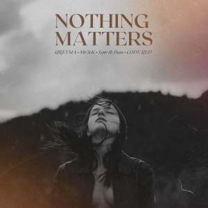 อัลบัม Nothing Matters (Explicit) ศิลปิน Code Red