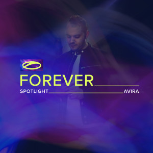 อัลบัม A State Of Trance FOREVER Spotlight: AVIRA ศิลปิน AVIRA