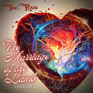 The Marriage of the Lamb (Version 1) dari The Rain