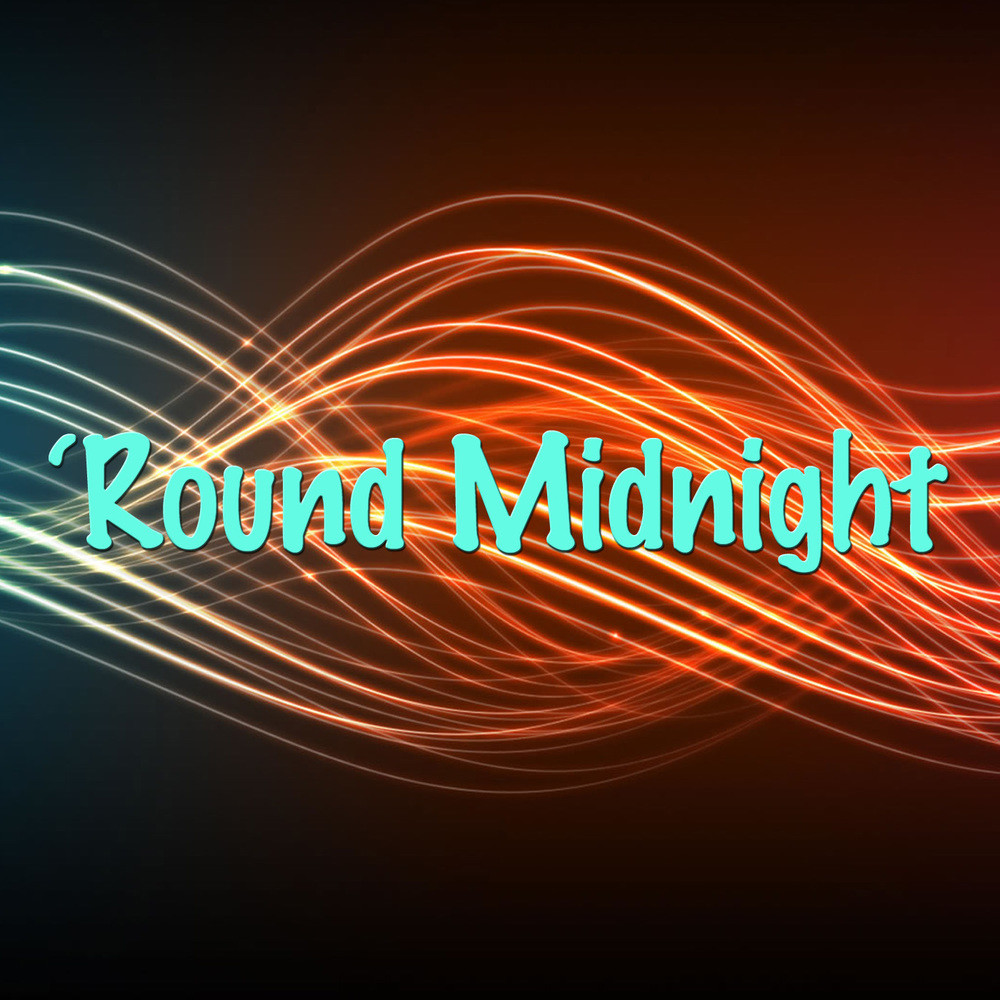 `Round Midnight