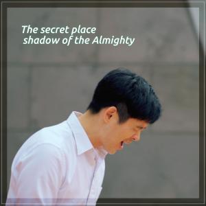 The secret place shadow of the Almighty (Feat. Brian Kim) (Eng ver.)