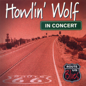 Howlin Wolf的专辑In Concert