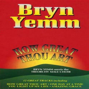 收聽Bryn Yemm的How Great Thou Art歌詞歌曲