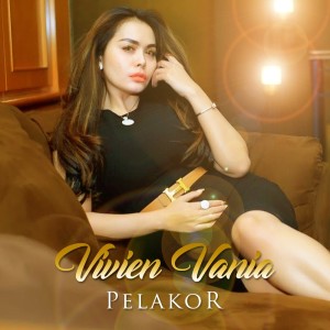 ดาวน์โหลดและฟังเพลง Pelakor พร้อมเนื้อเพลงจาก Vivien Vania