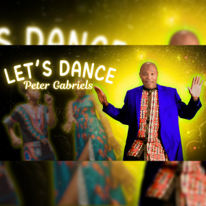 Listen to Let's Dance song with lyrics from Peter Gabriels