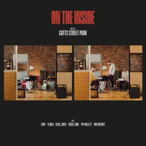Album On The Inside (Explicit) from Gotts Street Park