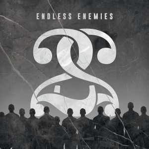 Album Endless Enemies (Explicit) from Twenty 2 Salute