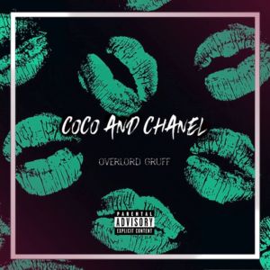 Overlord Gruff的專輯Coco and Chanel (Explicit)