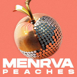 Menrva的專輯Peaches