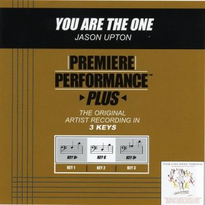 收聽Jason Upton的You Are The One (Key-Db Premiere Performance Plus)歌詞歌曲