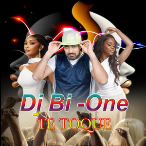 Album Te Toque (Explicit) from DJ Bi-One