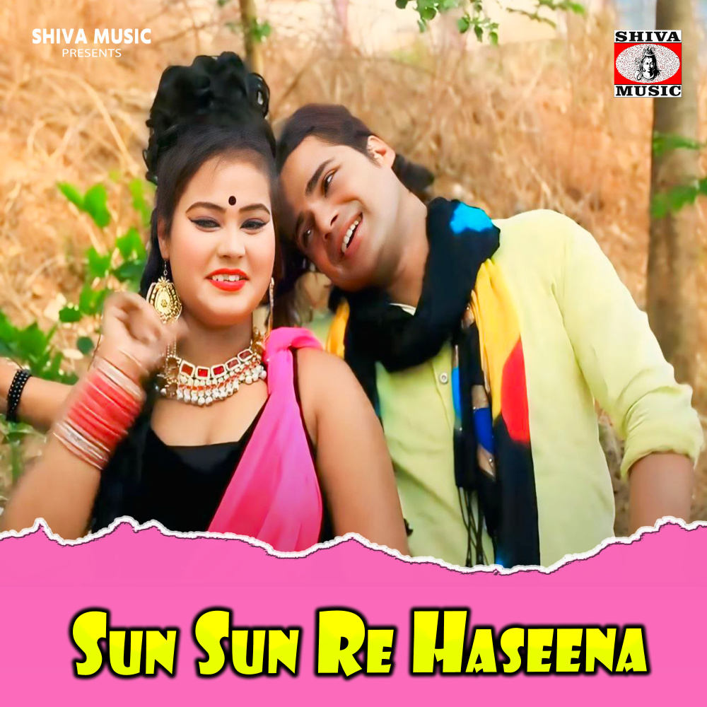 Sun Sun Re Haseena