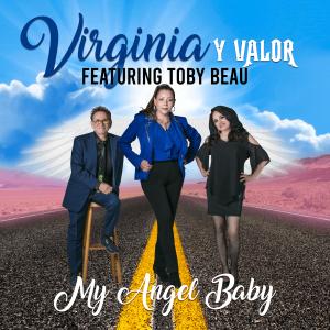 Listen to My Angel Baby song with lyrics from VIRGINIA Y VALOR