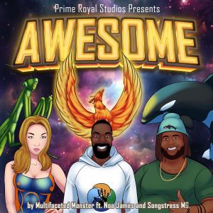 Awesome (feat. Noa James & Songstress MG)