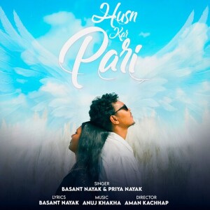 Listen to Husn Kar Pari (Nagpuri) song with lyrics from Basant Nayak