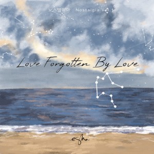 Album Love Forgotten By Love oleh Esna