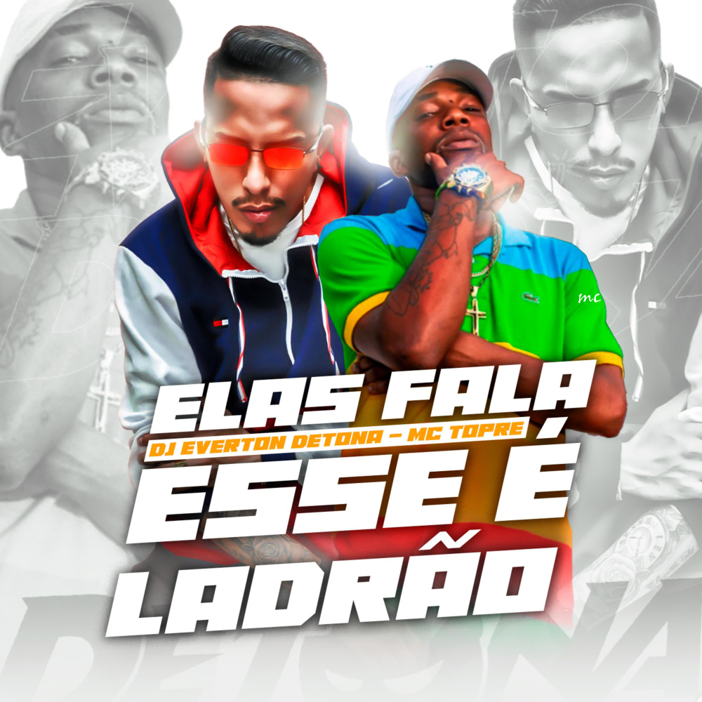 Elas Fala Esse É Ladrão (Explicit)