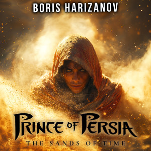 收聽Boris Harizanov的Prince of Persia: The Sands of Time (2026) Main Theme歌詞歌曲