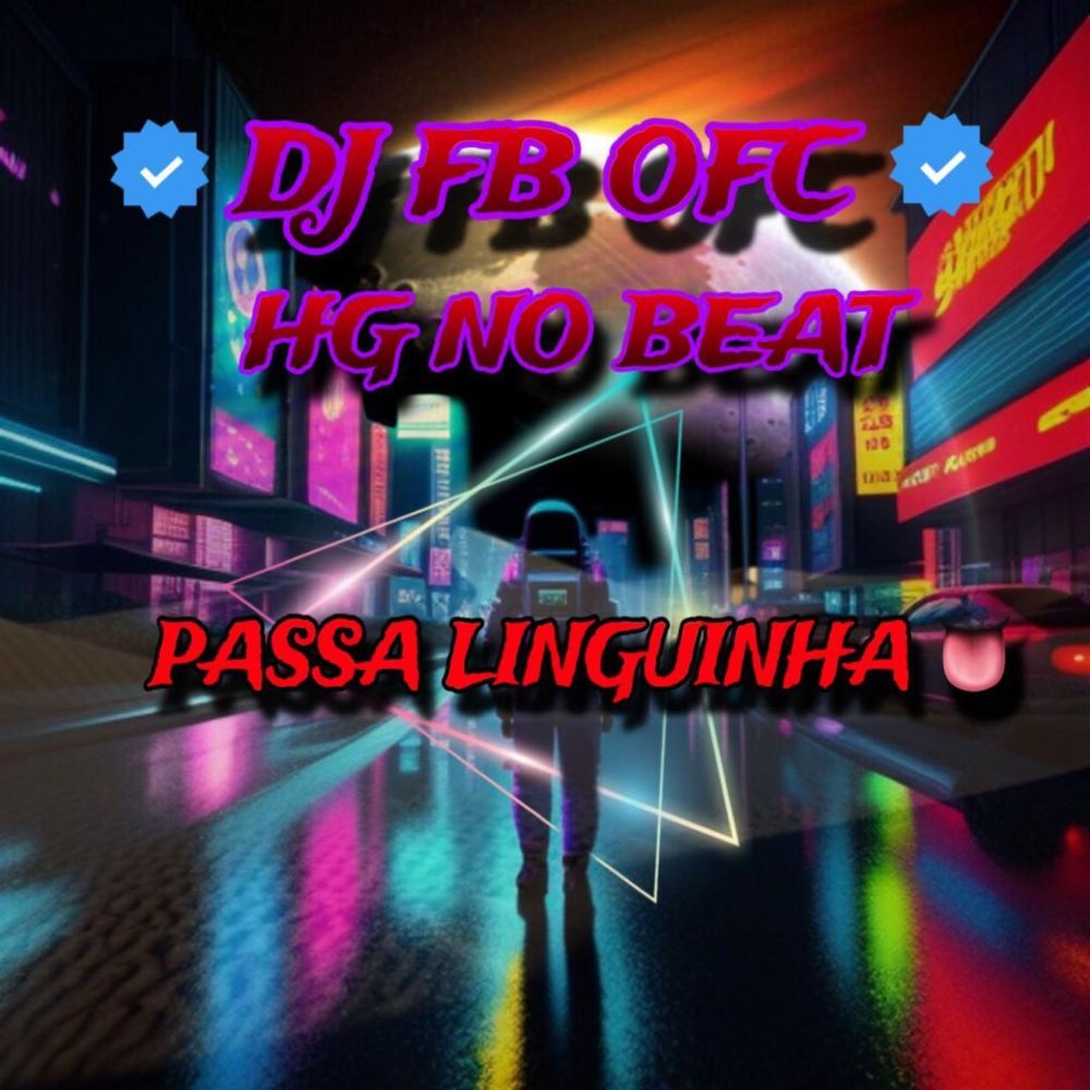 Passa Linguinha (feat. DJ FB OFC|Explicit)