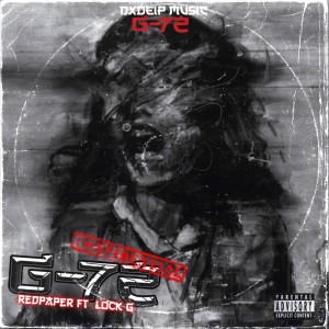 Listen to G-72 (Explicit) song with lyrics from Redpaper