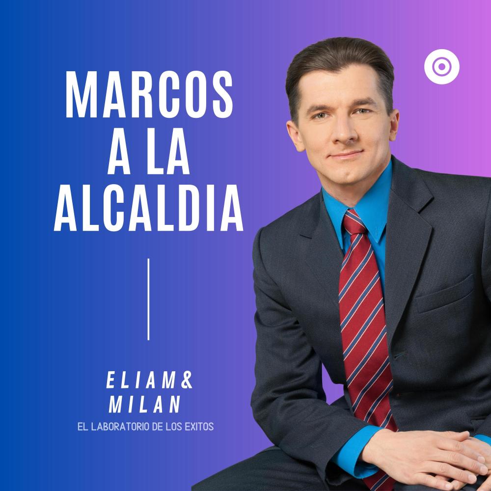MARCOS A LA ALCALDIA