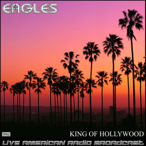 Listen to King Of Hollywood (Live) song with lyrics from The Eagles