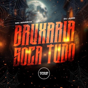 DJ Juck的專輯Bruxaria Soca Tudo (Explicit)