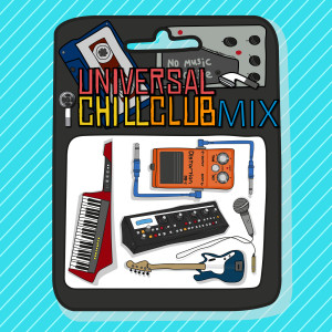 Various Artists的專輯Universal Chill Club Mix