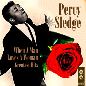 收聽Percy Sledge的When A Man Loves A Woman (Buddha Mix) (Re-Recorded - Buddha Mix)歌詞歌曲